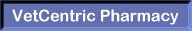 VetCentric Pharmacy